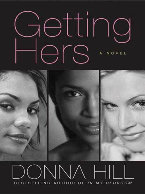 Title details for Getting Hers by Donna Hill - Wait list